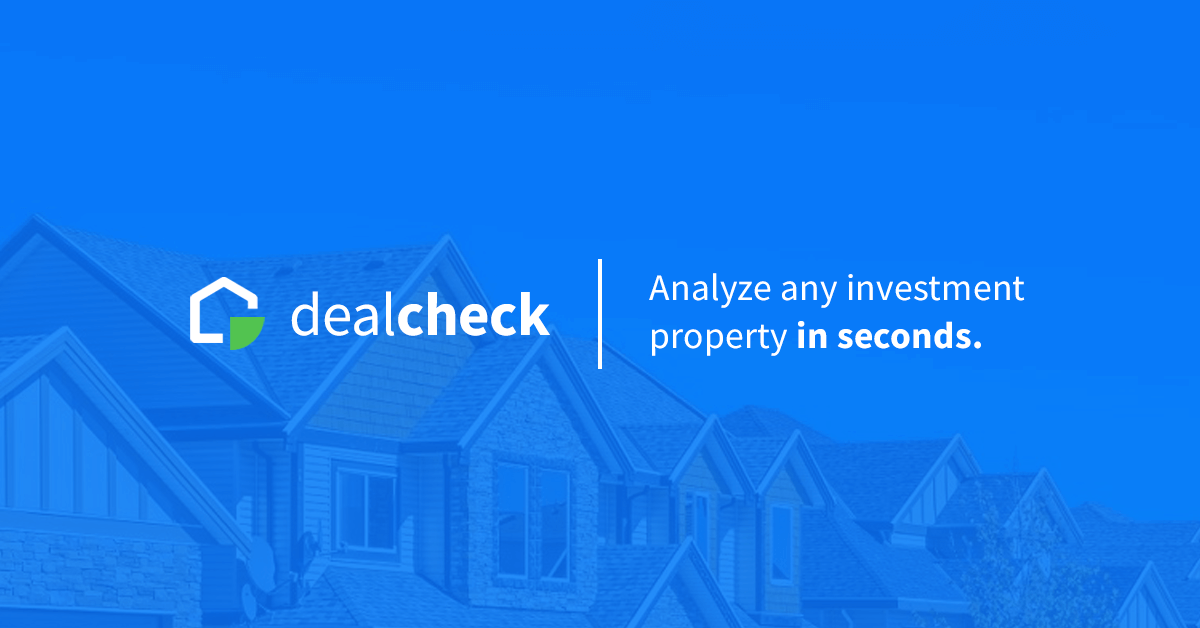 DealCheck - Analyze any investment property in seconds